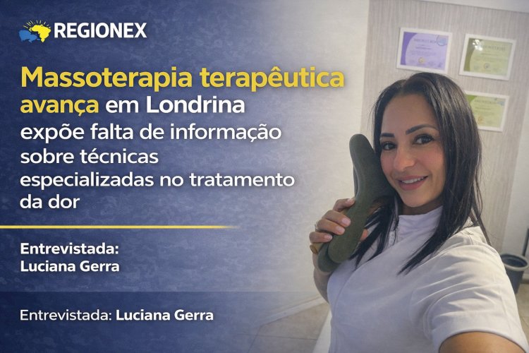 Como Luciana Guerra utiliza a massoterapia avançada para eliminar dores crônicas em Londrina
